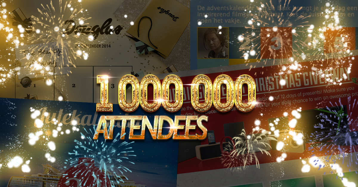 1 million attendees on our customers’ advents calendars