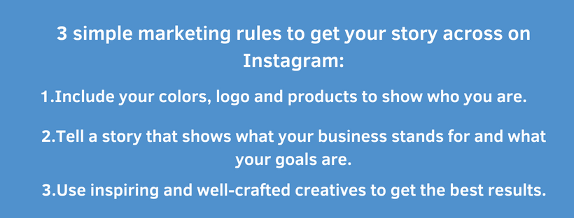 3 simple marketing rules to get your story across on Instagram_