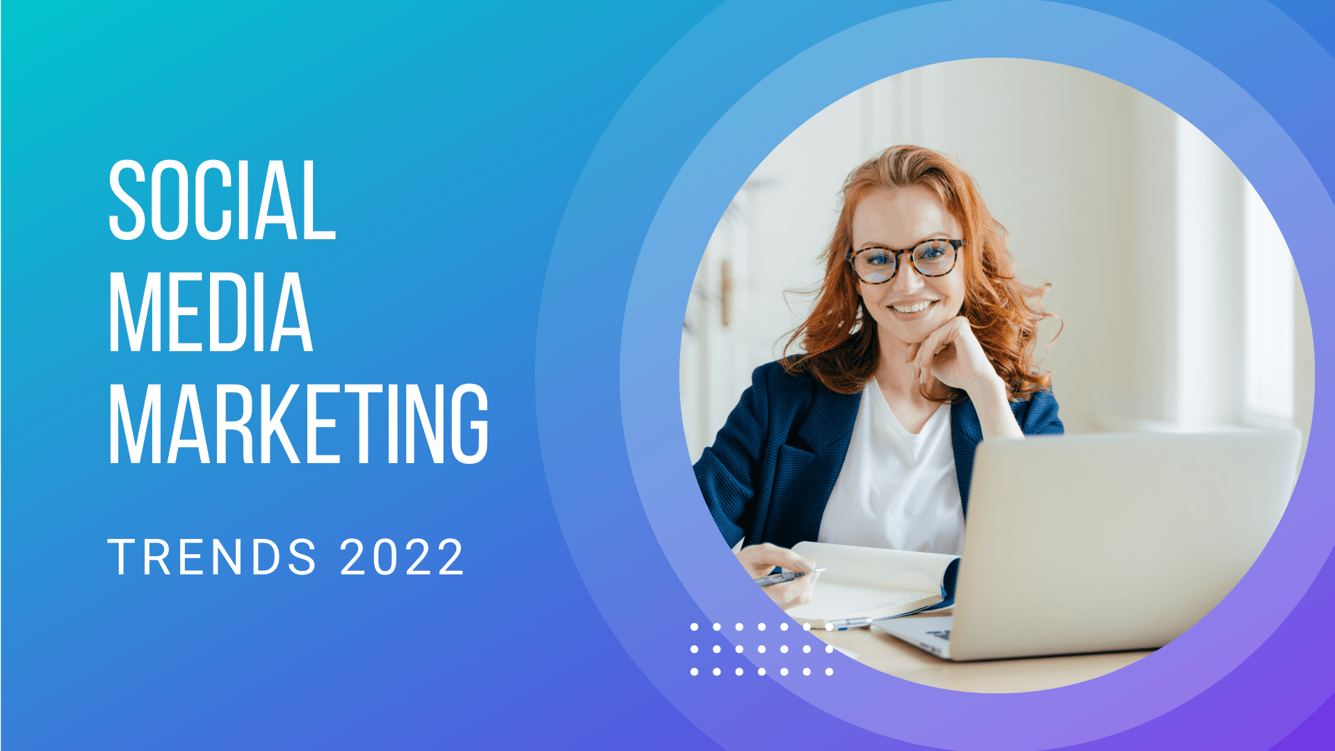 Top Social Media Trends for 2021 that will stay in 2022
